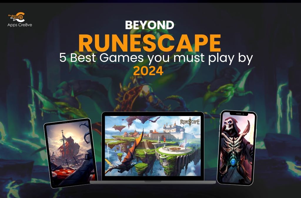 Beyond RuneScape 5 Best Games You Must Play by 2024