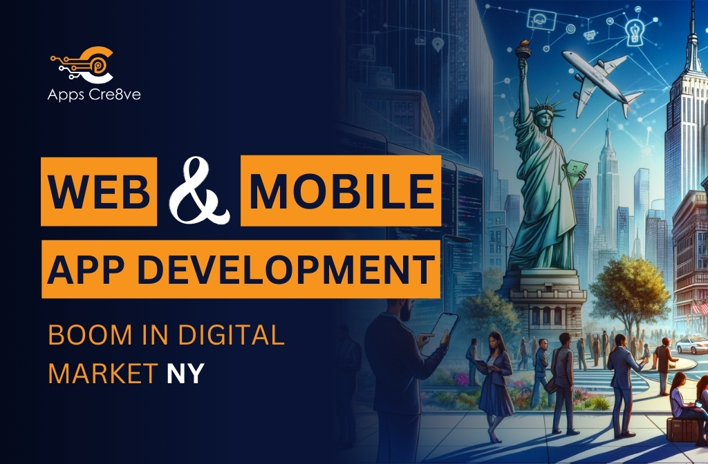 Web And mobile App Development: Boom in Digital Market New York