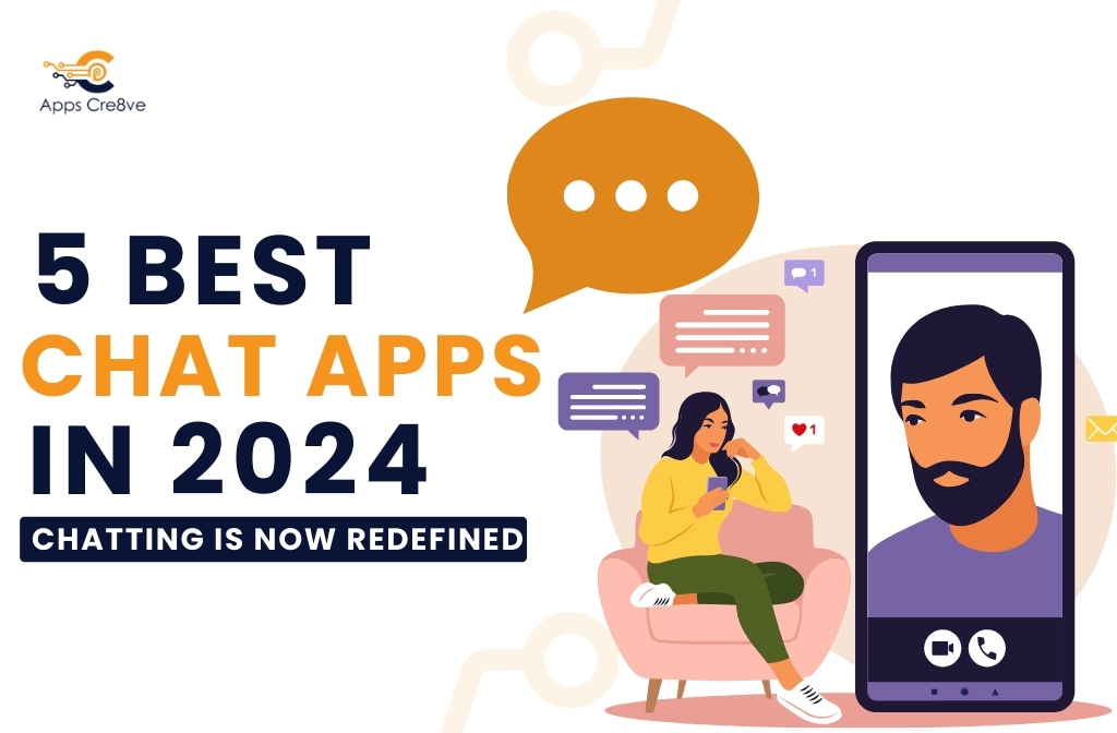 5 Best Chat Apps In 2024- Chatting is Now Redefined
