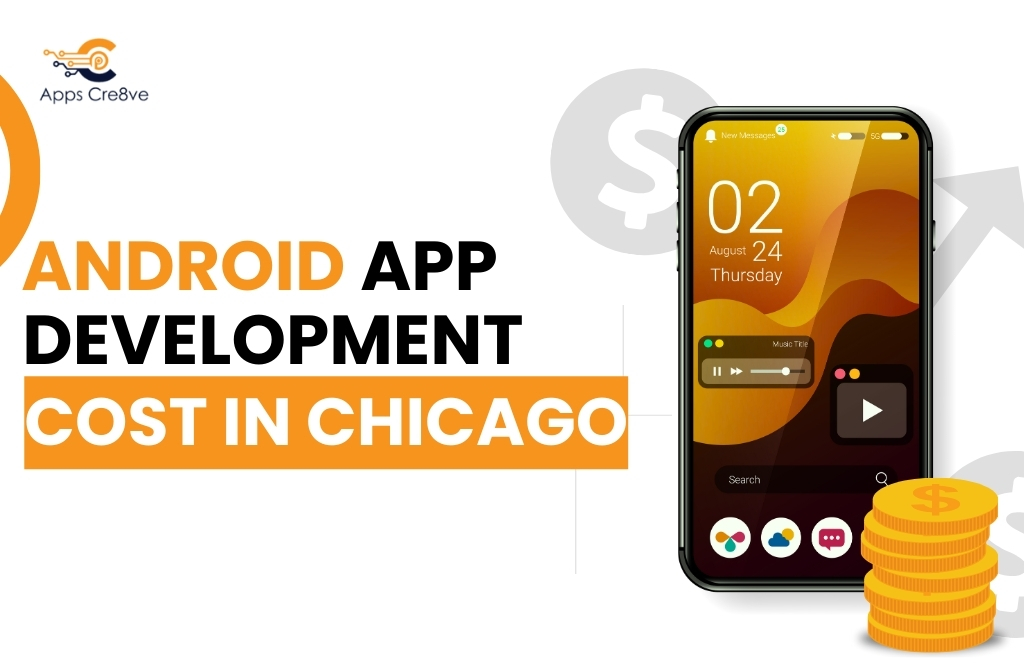 Android App Development Cost in Chicago