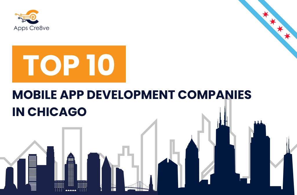 Top 10 Mobile App Development Companies in Chicago