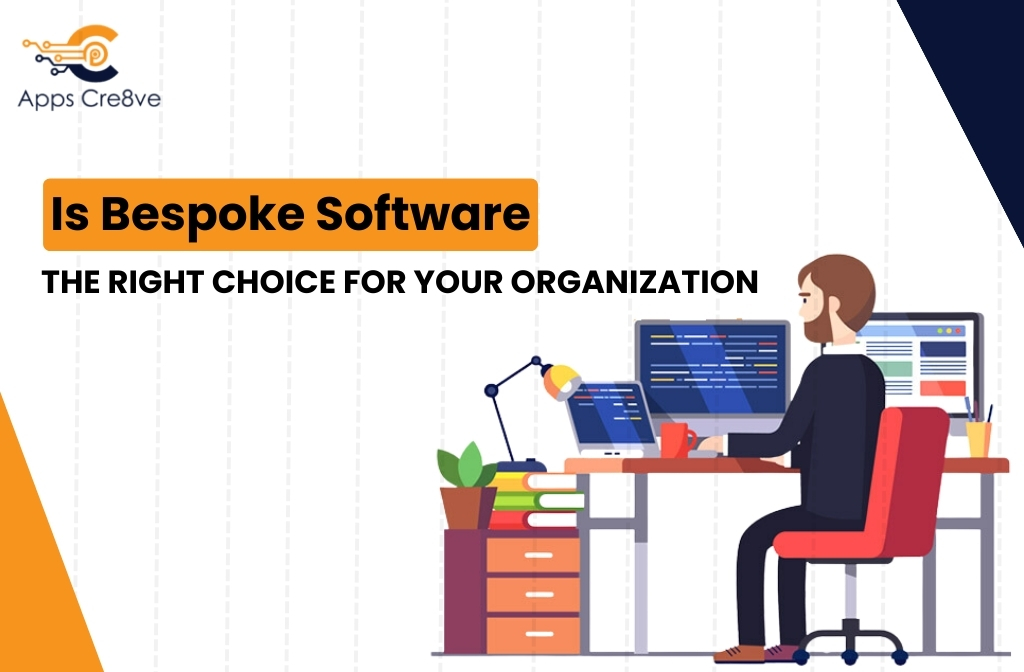 Is Bespoke Software the Right Choice for Your Organization