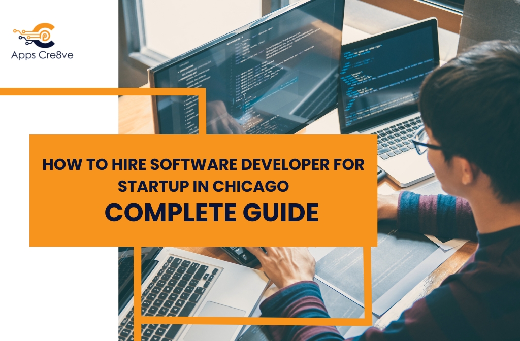 How to hire Software Developer for startup in Chicago: Complete Guide