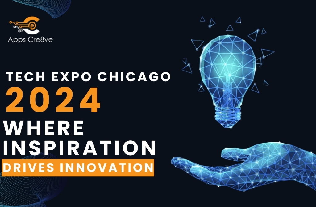 Tech Expo Chicago 2024: Where Inspiration Drives Innovation