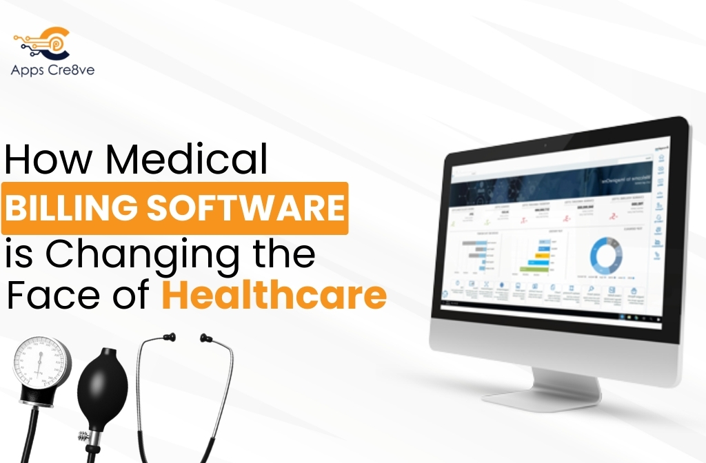 How Medical Billing Software is Changing the Face of Healthcare