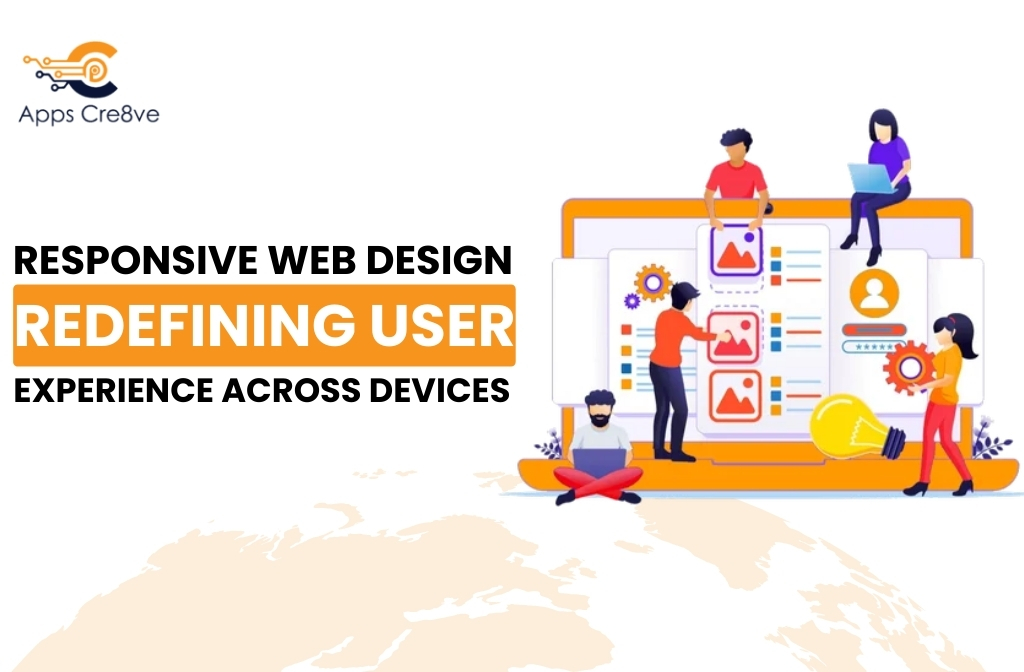 Responsive Web Design: Redefining User Experience Across Devices