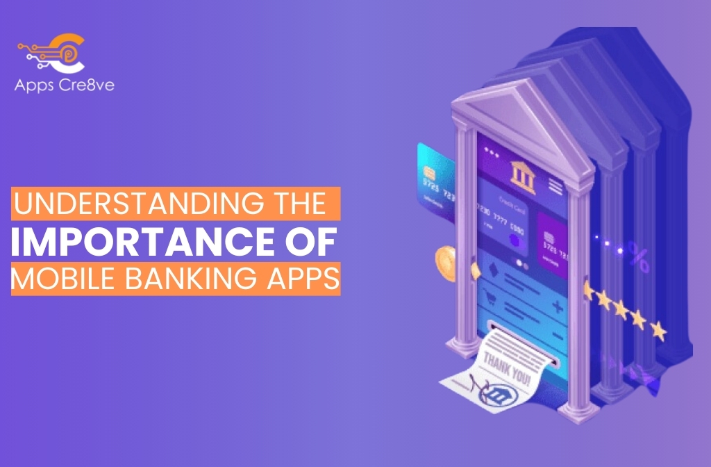 Importance of Mobile Banking Apps